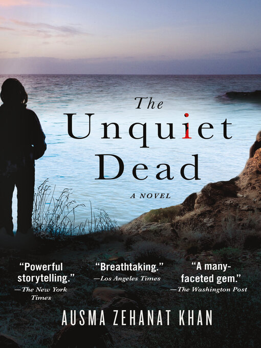 Title details for The Unquiet Dead by Ausma Zehanat Khan - Available